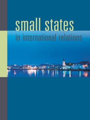 cover image of Small States in International Relations